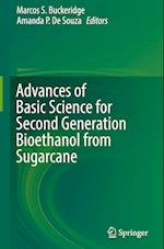 Advances of Basic Science for Second Generation Bioethanol from Sugarcane