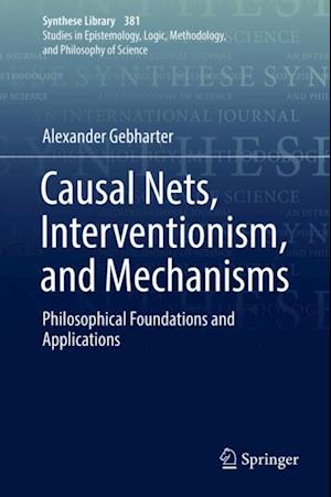 Causal Nets, Interventionism, and Mechanisms