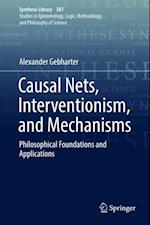 Causal Nets, Interventionism, and Mechanisms