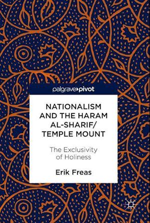Nationalism and the Haram al-Sharif/Temple Mount