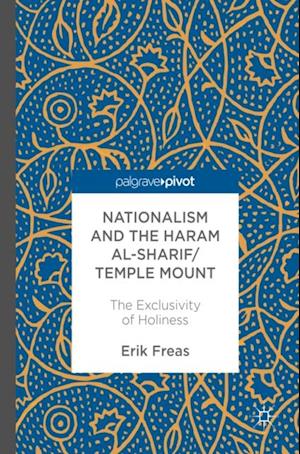 Nationalism and the Haram al-Sharif/Temple Mount