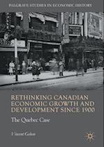 Rethinking Canadian Economic Growth and Development since 1900