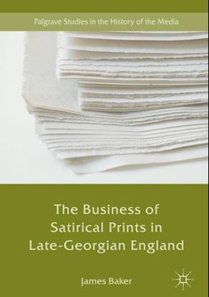 Business of Satirical Prints in Late-Georgian England