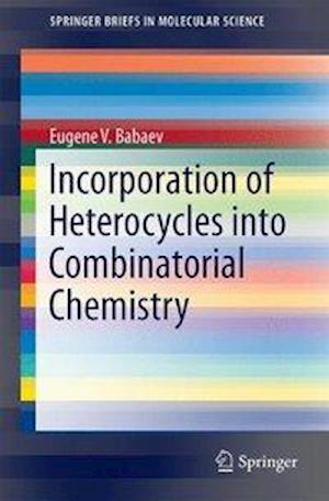 Incorporation of Heterocycles into Combinatorial Chemistry