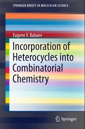 Incorporation of Heterocycles into Combinatorial Chemistry