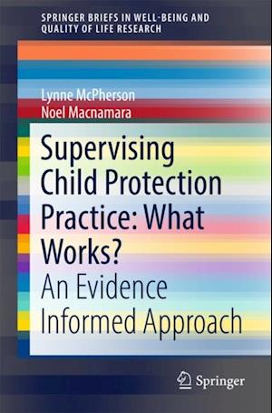Supervising Child Protection Practice: What Works?