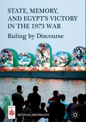 State, Memory, and Egypt's Victory in the 1973 War