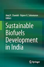 Sustainable Biofuels Development in India