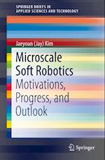 Microscale Soft Robotics