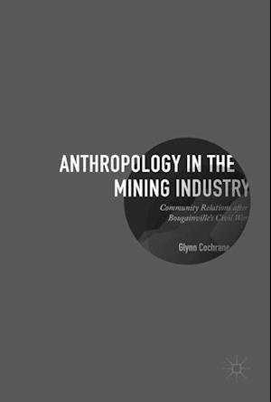 Anthropology in the Mining Industry