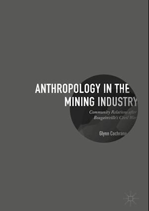 Anthropology in the Mining Industry