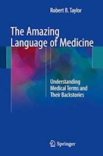 The Amazing Language of Medicine