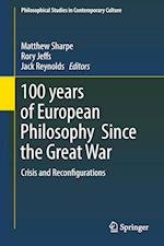 100 years of European Philosophy Since the Great War