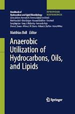 Anaerobic Utilization of Hydrocarbons, Oils, and Lipids