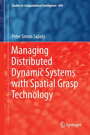 Managing Distributed Dynamic Systems with Spatial Grasp Technology