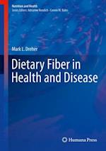 Dietary Fiber in Health and Disease