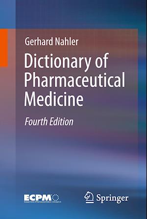 Dictionary of Pharmaceutical Medicine