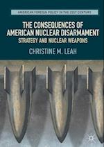 Consequences of American Nuclear Disarmament