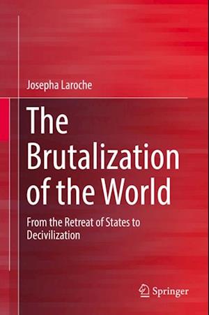 Brutalization of the World
