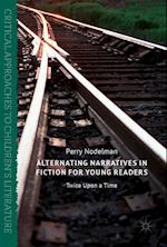 Alternating Narratives in Fiction for Young Readers