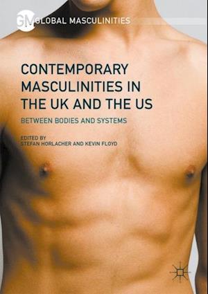 Contemporary Masculinities in the UK and the US