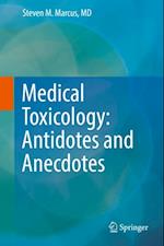 Medical Toxicology: Antidotes and Anecdotes