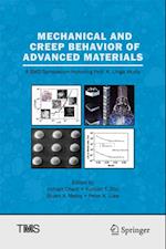 Mechanical and Creep Behavior of Advanced Materials