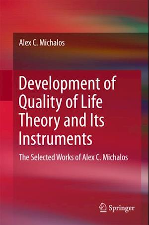 Development of Quality of Life Theory and Its Instruments