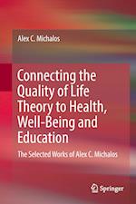 Connecting the Quality of Life Theory to Health, Well-being and Education