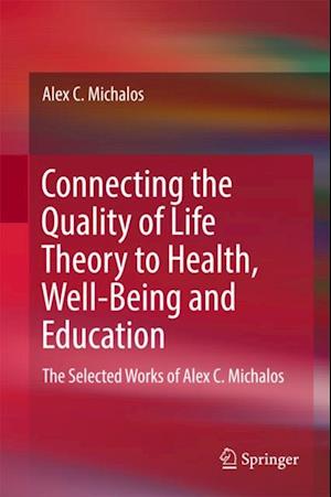 Connecting the Quality of Life Theory to Health, Well-being and Education