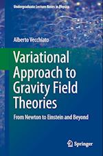 Variational Approach to Gravity Field Theories