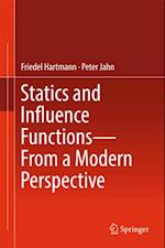 Statics and Influence Functions - from a Modern Perspective