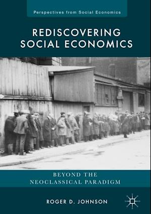 Rediscovering Social Economics