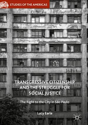 Transgressive Citizenship and the Struggle for Social Justice