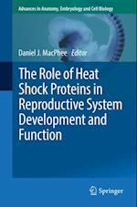 Role of Heat Shock Proteins in Reproductive System Development and Function