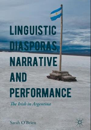 Linguistic Diasporas, Narrative and Performance