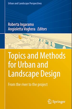 Topics and Methods for Urban and Landscape Design