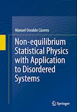 Non-equilibrium Statistical Physics with Application to Disordered Systems