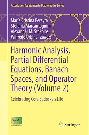 Harmonic Analysis, Partial Differential Equations, Banach Spaces, and Operator Theory (Volume 2)