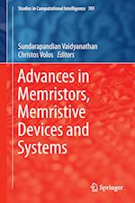 Advances in Memristors, Memristive Devices and Systems