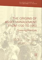 Origins of Asset Management from 1700 to 1960