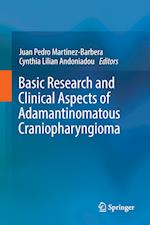 Basic Research and Clinical Aspects of Adamantinomatous Craniopharyngioma