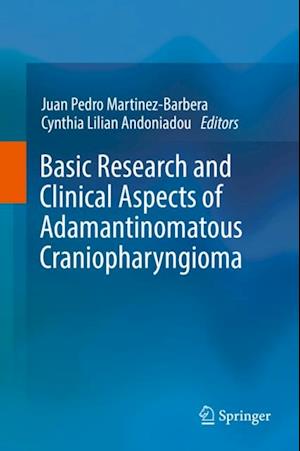 Basic Research and Clinical Aspects of Adamantinomatous Craniopharyngioma