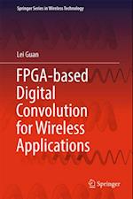 FPGA-based Digital Convolution for Wireless Applications