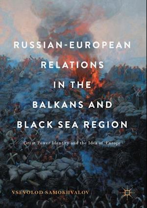 Russian-European Relations in the Balkans and Black Sea Region