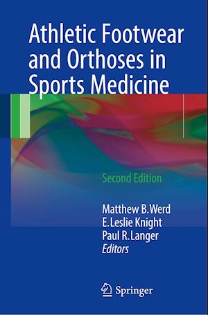 Athletic Footwear and Orthoses in Sports Medicine