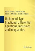 Hadamard-Type Fractional Differential Equations, Inclusions and Inequalities