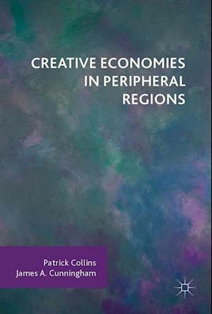 Creative Economies in Peripheral Regions