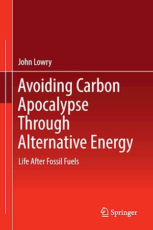 Avoiding Carbon Apocalypse Through Alternative Energy