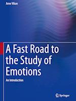 A Fast Road to the Study of Emotions